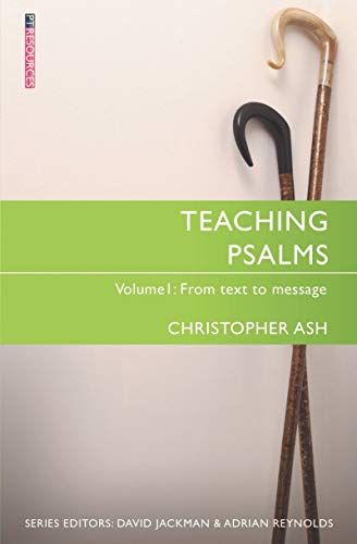 Stock image for Teaching Psalms Vol. 1: From Text to Message (Proclamation Trust) for sale by Monster Bookshop