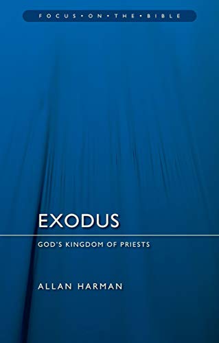 Beispielbild fr Exodus: God  s Kingdom of Priests (Focus on the Bible) zum Verkauf von Monster Bookshop