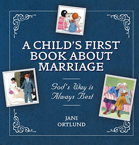 9781527100305: A Child’s First Book About Marriage: God’s Way is Always Best