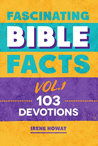 Stock image for Fascinating Bible Facts Vol. 1: 103 Devotions for sale by ThriftBooks-Atlanta