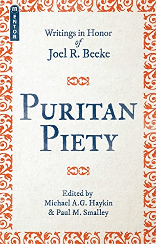 Imagen de archivo de Puritan Piety: Writings in Honor of Joel R. Beeke a la venta por ThriftBooks-Dallas