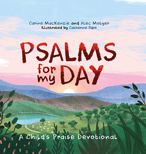 Beispielbild fr Psalms for My Day: A Childs Praise Devotional zum Verkauf von Goodwill Industries