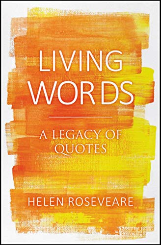 Beispielbild fr Living Words: A Legacy of Quotes zum Verkauf von WorldofBooks