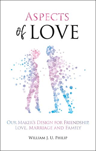 9781527103382: Aspects of Love: Our Maker’s design for friendship, love, marriage and family