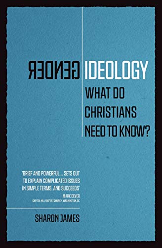 Stock image for Gender Ideology: What Do Christians Need to Know? for sale by Lakeside Books