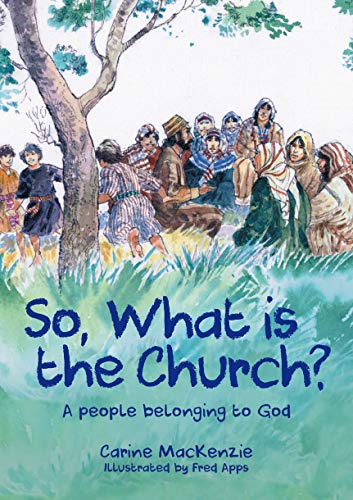 Stock image for So, What Is the Church? for sale by Blackwell's