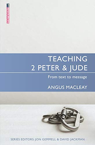 Beispielbild fr Teaching 2 Peter & Jude: From Text to Message (Proclamation Trust) zum Verkauf von Monster Bookshop