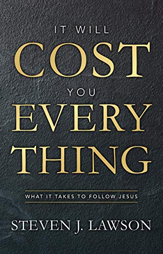 Beispielbild fr It Will Cost You Everything: What it Takes to Follow Jesus zum Verkauf von SecondSale