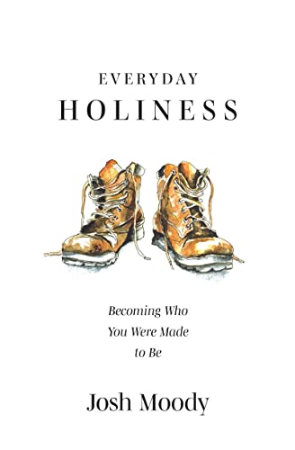 Beispielbild fr Everyday Holiness: Becoming Who You Were Made to Be zum Verkauf von WorldofBooks