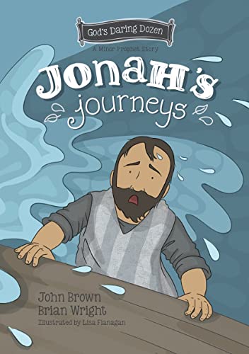 Stock image for Jonahs Journeys: The Minor Prophets, Book 6 (Gods Daring Dozen) for sale by BookShop4U
