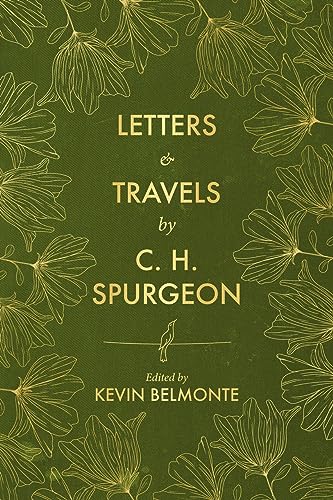 Beispielbild fr Letters and Travels By C. H. Spurgeon zum Verkauf von Blackwell's