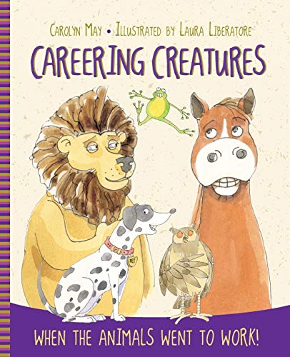 Beispielbild fr Careering Creatures: When the Animals Went to Work zum Verkauf von WorldofBooks