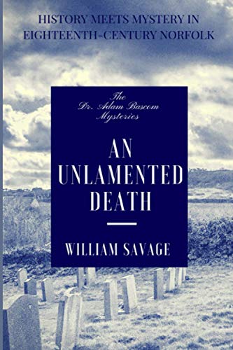 Beispielbild fr An Unlamented Death (The Dr Adam Bascom Murder Mysteries) zum Verkauf von SecondSale