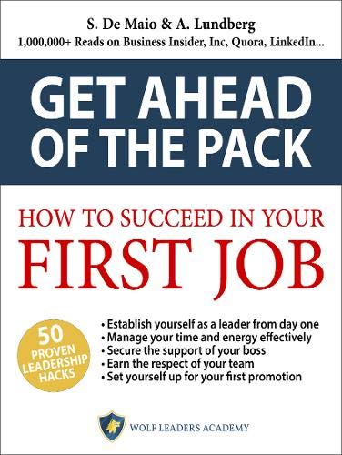 Beispielbild fr How to Succeed In Your First Job: the best graduation gift, it's the '7 habits' for graduates and young managers! + FREE bonus content: Get Ahead of the Pack: Volume 1 zum Verkauf von WorldofBooks