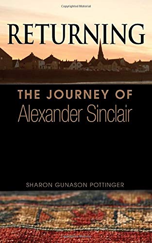 Stock image for Returning: The Journey of Alexander Sinclair for sale by ThriftBooks-Dallas
