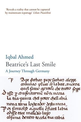 Beispielbild fr Beatrice's Last Smile: A Journey Through Germany zum Verkauf von AwesomeBooks