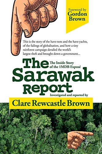 Beispielbild fr The Sarawak Report: The Inside Story of the 1MDB Expos : The Inside Story of the 1MDB Expose zum Verkauf von WorldofBooks
