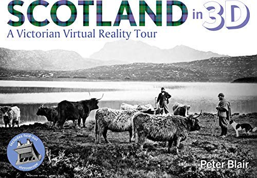 9781527225527: Scotland in 3D 2018: A Victorian Virtual Reality Tour