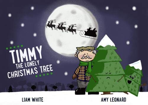 Stock image for Timmy The Lonely Christmas Tree 2018 for sale by WorldofBooks