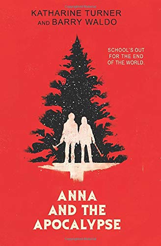 Beispielbild fr Anna and the Apocalypse zum Verkauf von AwesomeBooks