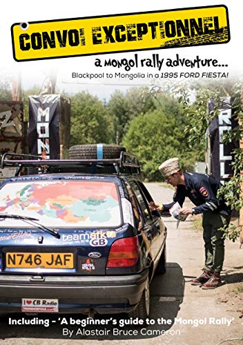 Stock image for Convoi Exceptionnel: A Mongol Rally Adventure for sale by GF Books, Inc.