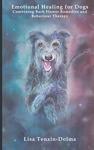 Stock image for Emotional Healing for Dogs: Combining Bach Flower Remedies and Behaviour Therapy for sale by Books for Life