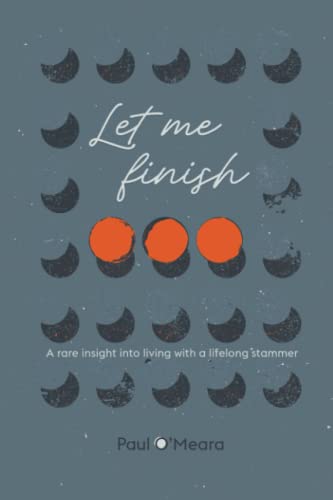 Stock image for Let me finish: A rare insight into living with a lifelong stammer for sale by WorldofBooks