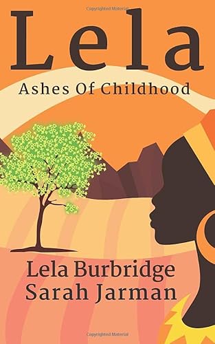 Stock image for Lela: Ashes of Childhood for sale by WorldofBooks