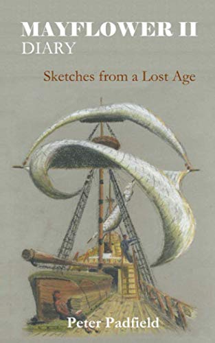 Imagen de archivo de Mayflower II Diary: Sketches from a Lost Age a la venta por WorldofBooks