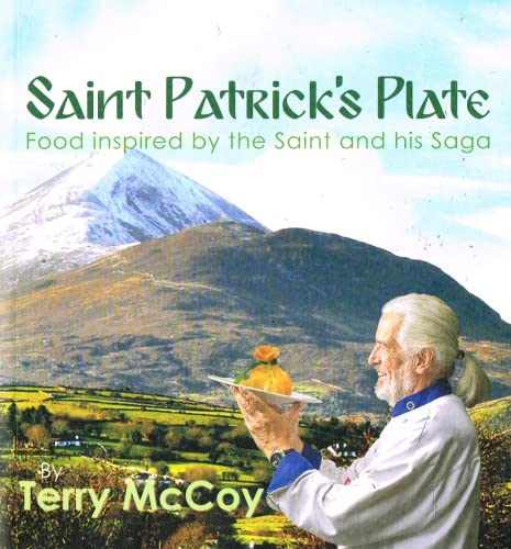 9781527247734: Saint Patrick's Plate: Food inspired by the Saint and his Saga