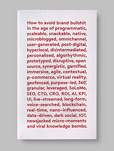 Beispielbild fr How To Avoid Brand Bullshit: A small book about important things. zum Verkauf von AwesomeBooks
