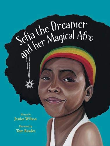Stock image for Sofia the Dreamer and Her Magical Afro for sale by WorldofBooks