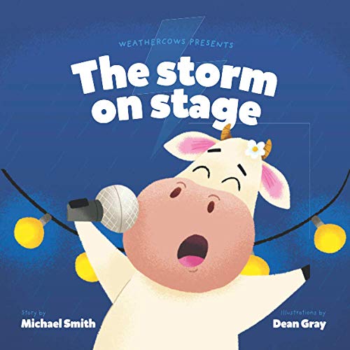 Imagen de archivo de The storm on stage: WeatherCows a la venta por WorldofBooks