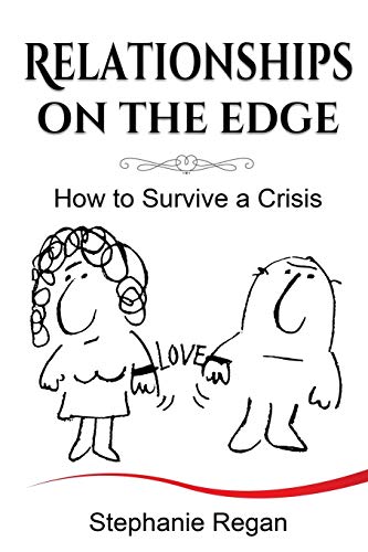 Beispielbild fr Relationships on the Edge: How to Survive a Crisis zum Verkauf von Bookmonger.Ltd
