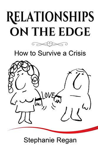 Stock image for Relationships on the Edge: How to Survive a Crisis for sale by Bookmonger.Ltd