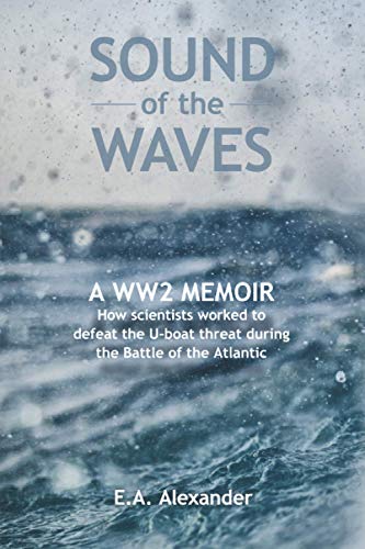 9781527262904: Sound of the Waves: A WW2 Memoir