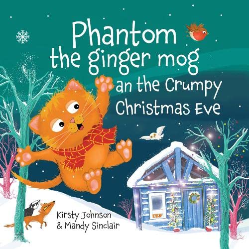 Stock image for Phantom the ginger mog an the Crumpy Christmas Eve for sale by AwesomeBooks