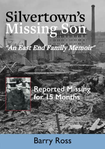 Stock image for Silvertown's Missing Son: Reported Missing for 15 Months for sale by WorldofBooks