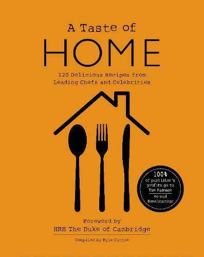 Stock image for A TASTE OF HOME: 120 Delicious Recipes from Leading Chefs and Celebrities for sale by WorldofBooks