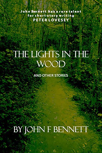 Beispielbild fr The Lights in the Wood (LIGHTS IN THE WOOD: AND OTHER STORIES) zum Verkauf von WorldofBooks