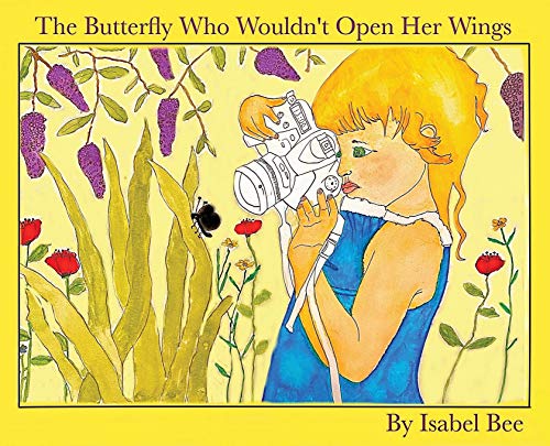 Stock image for The Butterfly Who Wouldn't Open Her Wings for sale by Books From California