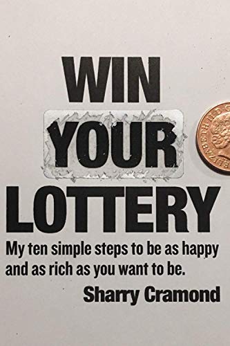 Beispielbild fr Win Your Lottery (USA edition): My ten simple steps to be as happy and as rich as you want to be zum Verkauf von Half Price Books Inc.