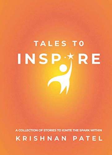 Beispielbild fr Tales to Inspire: A collection of stories to ignite the spark within zum Verkauf von WorldofBooks