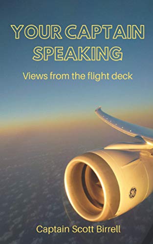 9781527273641: Your Captain Speaking: Views from the flight deck