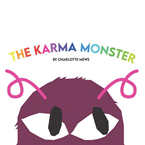 Stock image for The Karma Monster: Kelly and the Karma Monster for sale by Goldstone Books