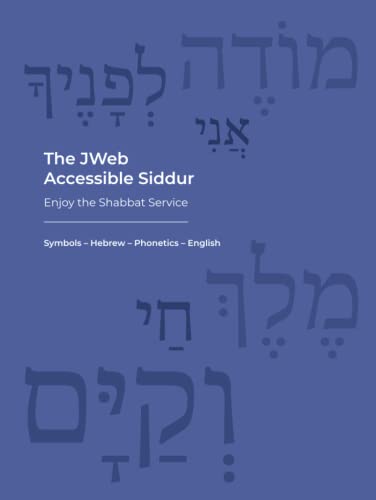 Stock image for The Jweb Accessible Siddur: Enjoy the Shabbat Service: Symbols - Hebrew - Phonetics - English for sale by Phatpocket Limited