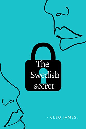 Beispielbild fr The Swedish Secret: An unconventional love story, with an unforeseen twist. zum Verkauf von WorldofBooks