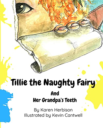Stock image for Tillie the Naughty Fairy and Grandpa's Teeth for sale by Books Unplugged