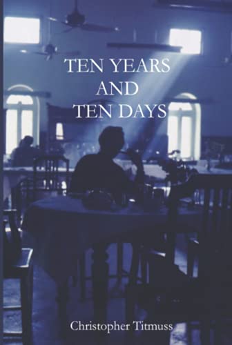 Stock image for TEN YEARS AND TEN DAYS for sale by WorldofBooks