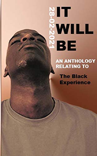 Imagen de archivo de It Will Be: The Black Experience a la venta por Red's Corner LLC